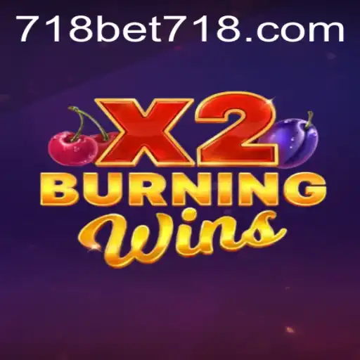 Exploring the Thrills of BurningWinsX2 on 718bet