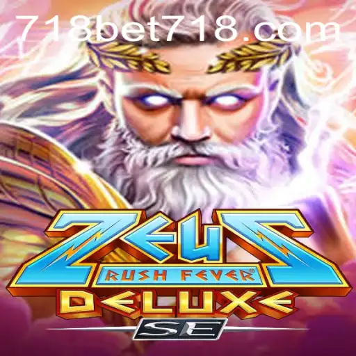 Exploring the Exciting World of ZeusRushFeverDeluxeSE with 718bet
